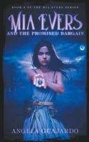 Mia Evers and the Promised Bargain B0CKXZV4P2 Book Cover