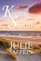 Kissing the Shoreline: Quotes and Reflections to Live by 0692244417 Book Cover