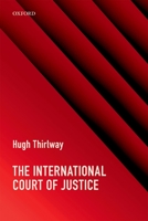 The International Court of Justice 0198779089 Book Cover