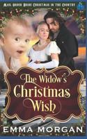 The Widow's Christmas Wish (Mail Order Bride Christmas in the Country Book 1) 1728677912 Book Cover