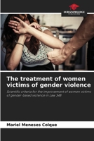 The treatment of women victims of gender violence 6206518132 Book Cover