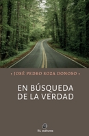 En búsqueda de la verdad (Spanish Edition) 9560116797 Book Cover