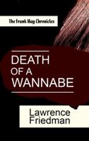 Death of a Wannabe 1610270959 Book Cover