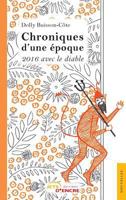 Chroniques d'une époque: 2016 avec le diable (French Edition) 2354857640 Book Cover