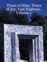 Times of Hate, Times of Joy, Lost Highway, Volume 1 1411665066 Book Cover