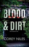 Blood & Dirt 164890517X Book Cover