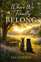 Where We Finally Belong B0GMQG599J Book Cover