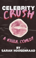 Celebrity Crush B0HCX74LJ5 Book Cover