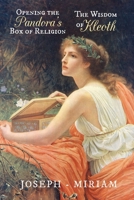 Opening the Pandora's Box of Religion - The Wisdom of Kleoth 1951886755 Book Cover