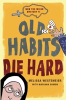 Old Habits Die Hard (Nun the Wiser Mysteries) 1965640540 Book Cover