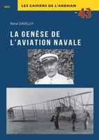La genèse de l'Aviation navale (French Edition) 2913344534 Book Cover