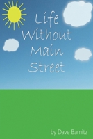 Life Without Main Street B0F7D4X5YY Book Cover