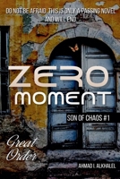 Zero Moment B0BMPWGZNW Book Cover