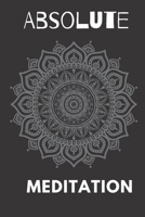 Absolute meditation: yoga Samadhi Unity of Consciousness and Existence B0BW31GLGS Book Cover