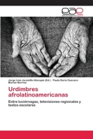 Urdimbres afrolatinoamericanas 6202103876 Book Cover