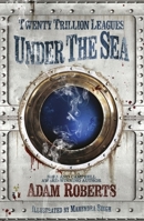 Twenty Trillion Leagues Under the Sea 1250057795 Book Cover