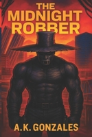 The Midnight Robber: Revised Edition B0DQPXKLZM Book Cover