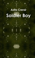 Soldier Boy 0557312477 Book Cover