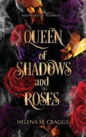Queen of Shadows and Roses 1919636536 Book Cover