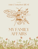 My Family Affairs: because Life Be Life'n 1667873466 Book Cover