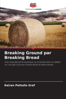 Breaking Ground par Breaking Bread (French Edition) 6208309514 Book Cover