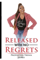 Released With No Regrets B099ZPJCQB Book Cover