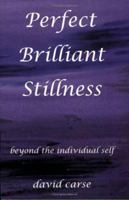 Perfect Brilliant Stillness 0976578301 Book Cover