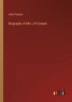 Biography of Mrs J H Conant 3368183443 Book Cover