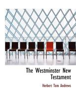 The Westminster New Testament 0530179180 Book Cover