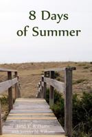 8 Days of Summer 1478387025 Book Cover