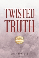 Twisted Truth 1963718674 Book Cover
