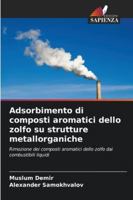 Adsorbimento di composti aromatici dello zolfo su strutture metallorganiche 6209307035 Book Cover