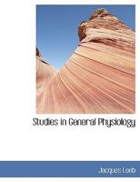 Studies in General Physiology 1018267972 Book Cover