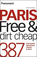 Frommer's Paris Free and Dirt Cheap 0470683325 Book Cover