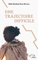 Une trajectoire difficile (Harmattan Sénégal) (French Edition) 2343197237 Book Cover
