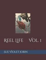 Reel Life  Volume 1 1792851790 Book Cover