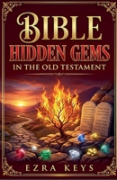Bible Hidden Gems In The Old Testament B0H9P83K6C Book Cover