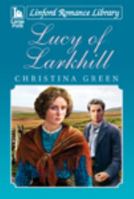 Lucy of Larkhill 1444828746 Book Cover