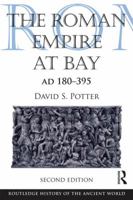 The Roman Empire at Bay: AD 180-395 0415840554 Book Cover