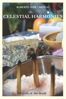 CELESTIAL HARMONIES: the path of the druid (DRUIDISMO & SPIRITUALITA') B0F4PKBJTC Book Cover