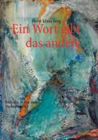 Ein Wort gibt das andere: Biblische Reden und Meditationen 3 3844806415 Book Cover