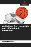 Guidelines for competition and officiating in basketball 6205852411 Book Cover