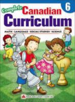 Complete Canadian Curriculum Gr.6 1897164343 Book Cover
