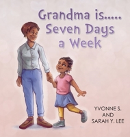 Grandma is...Seven Days a Week null Book Cover