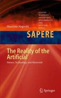 The Reality of the Artificial: Nature, Technology and Naturoids 3642296785 Book Cover