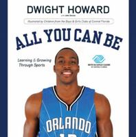 All You Can Be: Learning  Growing Through Sports 1600784143 Book Cover