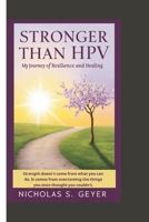 STRONGER THAN HPV: My Journey of Resilience and Healing B0DVJ7HFL4 Book Cover