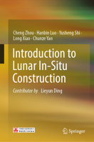 Introduction to Lunar In-Situ Construction 9819542340 Book Cover