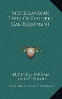 Miscellaneous Tests Of Electric Car Equipment 1018950060 Book Cover