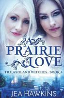 A Prairie Love 1722372257 Book Cover